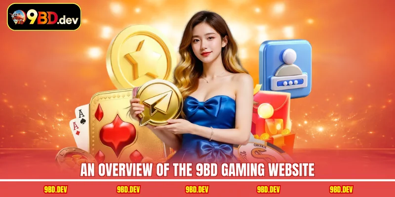 An overview of the 9BD gaming website