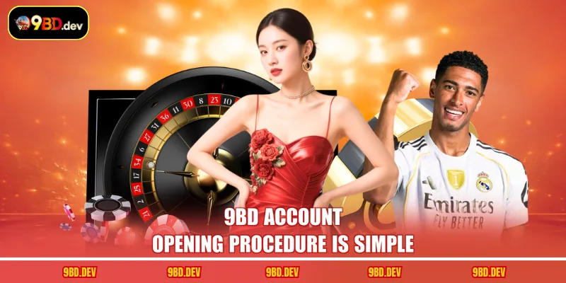 9BD account opening procedure is simple