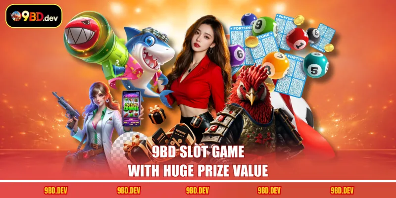 9BD slot game with huge prize value